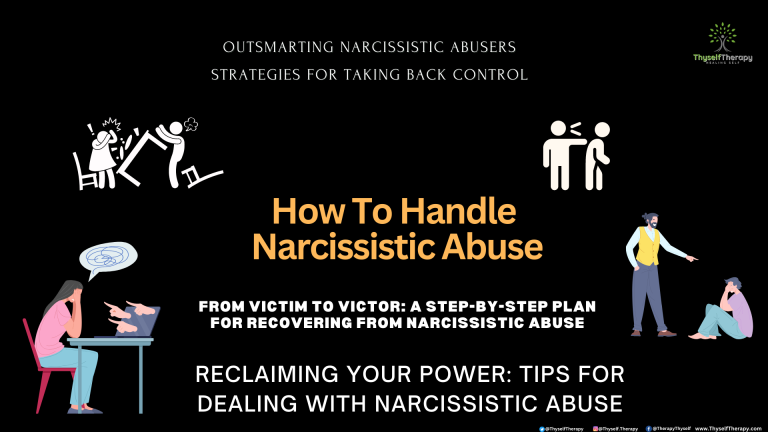 How To Handle Narcissistic Abuse - Recovery and Healing Thyself Therapy