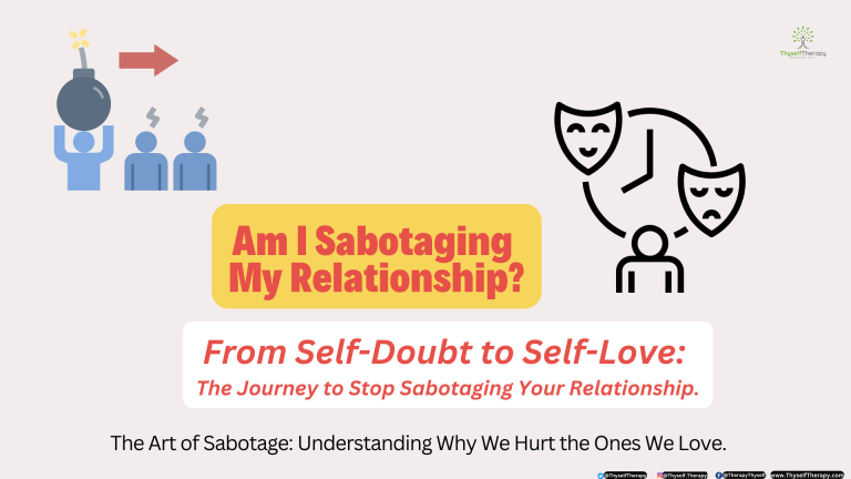 Am I Sabotaging My Relationship Recovery and Healing Thyself Therapy