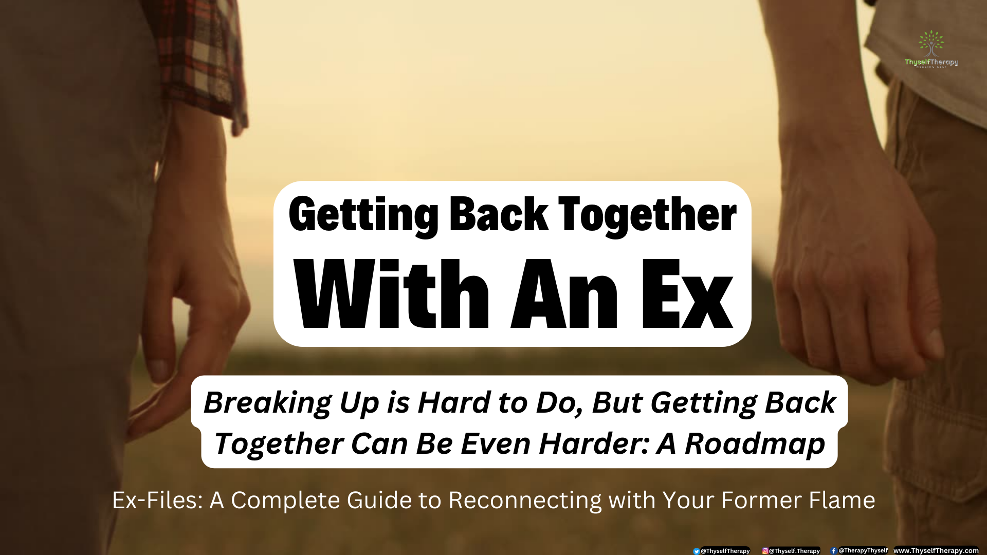 Getting Back Together With An Ex