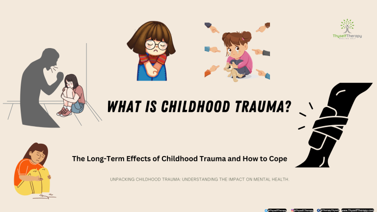 What Is Childhood Trauma Recovery and Healing Thyself Therapy