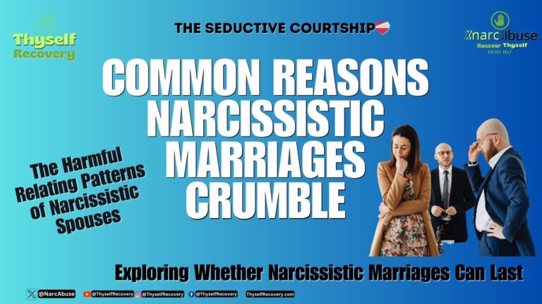 Do Narcissistic Marriages Last #XNarcAbuse ThyselfRecovery