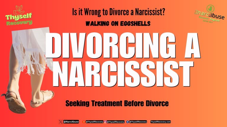 Is it Wrong to Divorce a Narcissist XNarcAbuse ThyselfRecovery