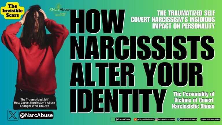 The Insidious Effects-Covert Narcissistic Abuse and Personality Damage #XNarcAbuse ThyselfRecovery (2)